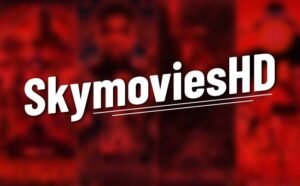 SkyMoviesHD 2022 :-Download All Latest Hollywood Bollywood Tamil and Telugu Movies Free