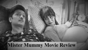 Mister Mummy Movie Download Filmyzilla HD, 4k, 300MB, 480p, 720p, 1080p, Filmywap, Vegamovies, Movierulz, iBomma, Filmy4wap, Free